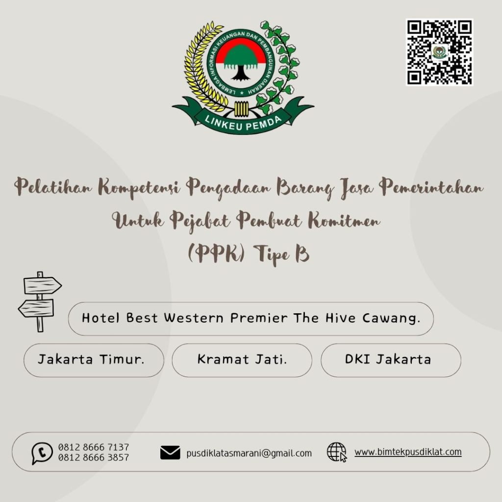 Jadwal Pelatihan Kompetensi Pengadaan Barang Jasa Pemerintah Untuk Pejabat Pembuat Komitmen (PPK) Tipe B Tahun 2024