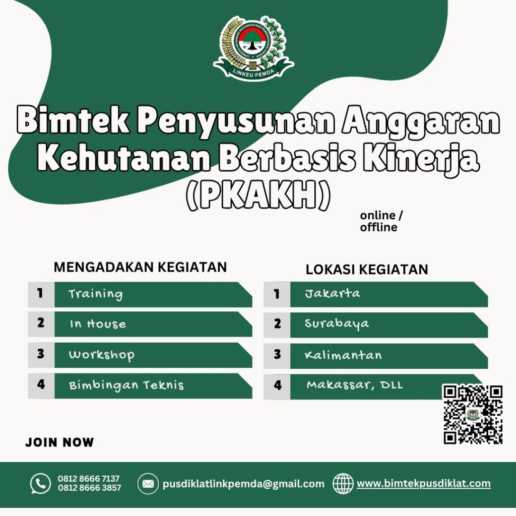 BIMTEK PENYUSUNAN ANGGARAN KEHUTANAN BERBASIS KINERJA (PKAKH) 2025
